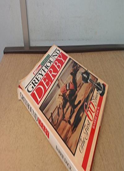 Greyhound Derby: The First 60 Years