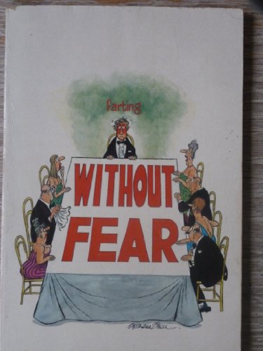 Farting without Fear
