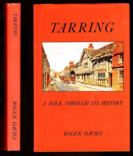 Tarring: A Walk Through Its History