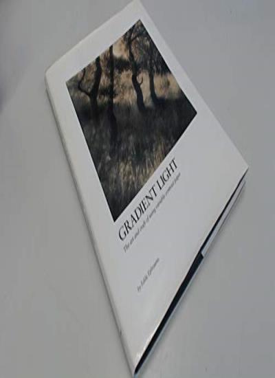 Gradient Light: Art and Craft of Using Variable Contrast Paper (Photography S.)