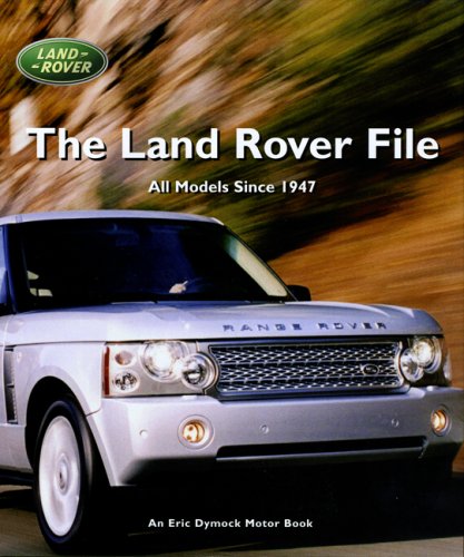 The Land Rover File (Eric Dymock Motor Book)