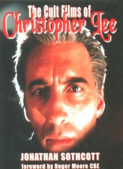 Cult Films of Christopher Lee, The