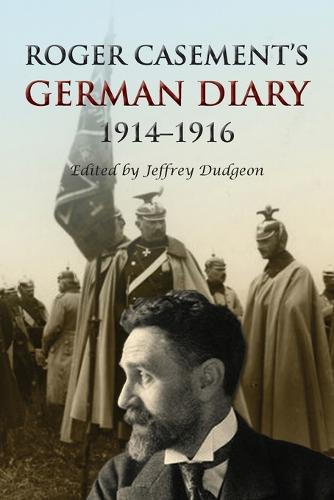 Roger Casement's German Diary 1914-1916