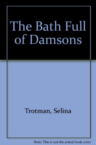 The Bath Full of Damsons