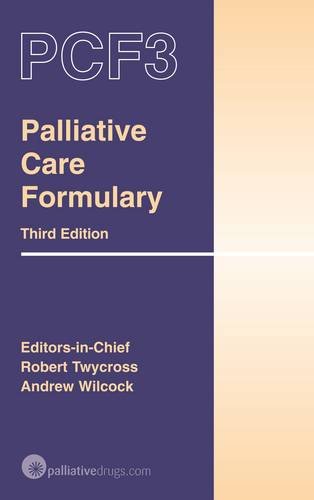 Palliative Care Formulary (3rd Edition)
