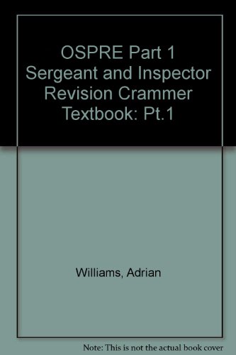 OSPRE Part 1 Sergeant and Inspector Revision Crammer Textbook