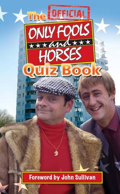 The Official Only Fools and Horses Quiz Book