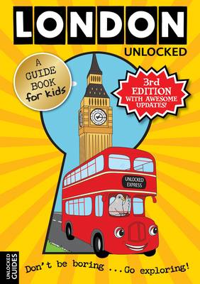 London Unlocked (Unlocked Guides)
