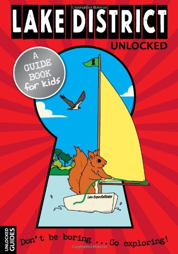 Lake District Unlocked (Unlocked Guides)