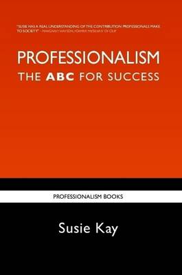 Professionalism: The ABC for Success