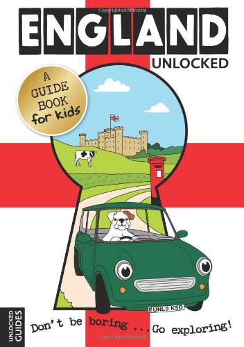 England Unlocked (Unlocked Guides)