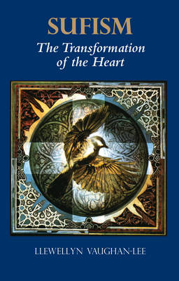 Sufism, the Transformation of the Heart