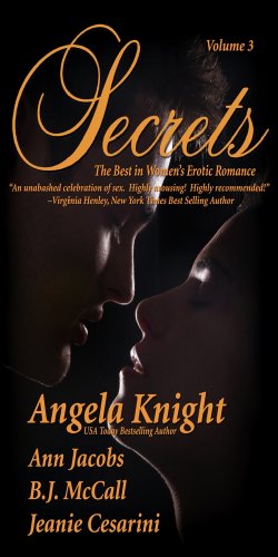 Secrets: Volume 3 Satisfy Your Desire for More: 3 (Secrets (Red Sage))