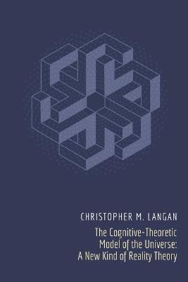 The Cognitive-Theoretic Model of the Universe
