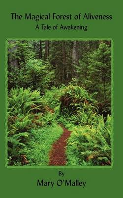 The Magical Forest of Aliveness