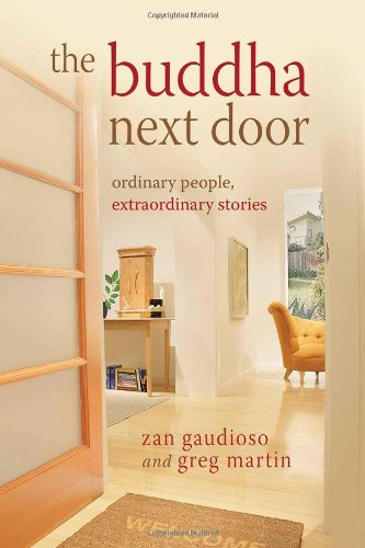 Buddha Next Door: Ordinary People, Extraordinary Stories