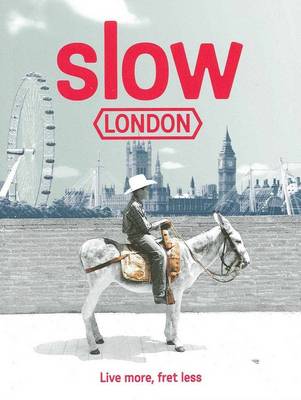 Slow London