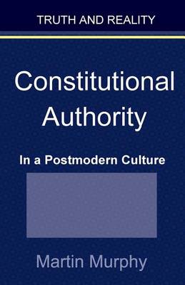 Constitutional Authority in a Postmodern Culture