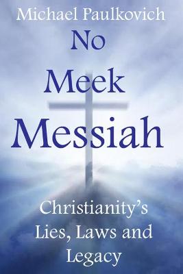 No Meek Messiah