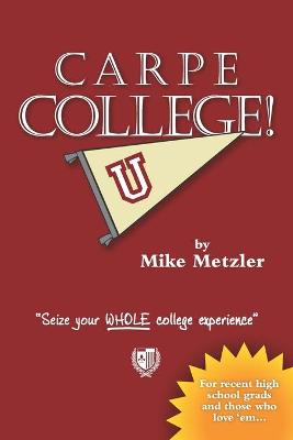 Carpe College!