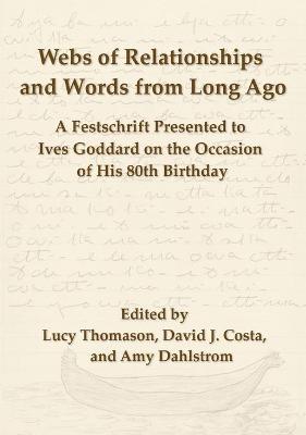 Webs of Relationships and Words from Long Ago