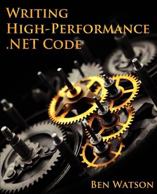 Writing High-Performance .Net Code