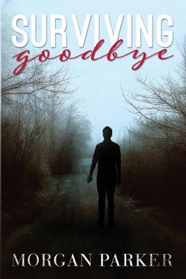 Surviving Goodbye