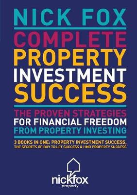 Complete Property Investment Success