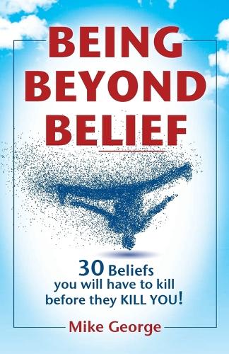 Being Beyond Belief
