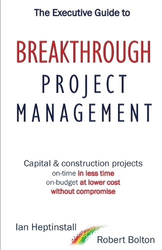 The Executive Guide to Breaktrough Project Management