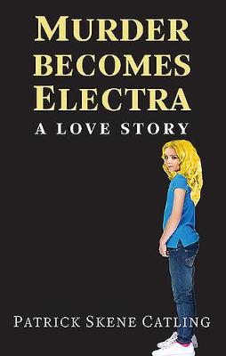 Murder Becomes Electra