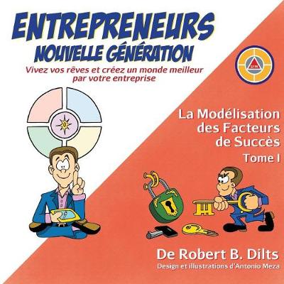 La Modélisation des Facteurs de Succès Tome I