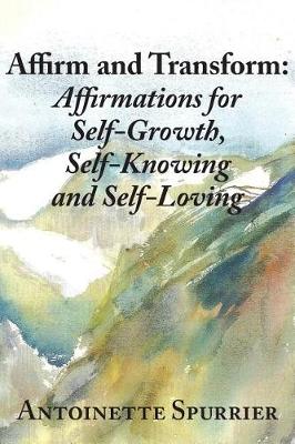 Affirm and Transform