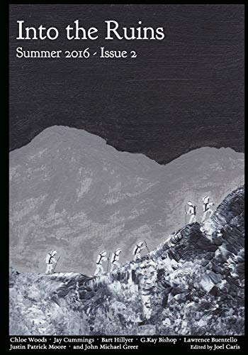 Into the Ruins: Summer 2016: Volume 2