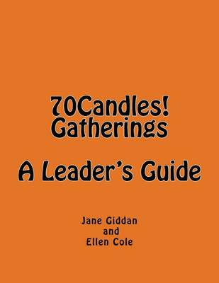 70Candles! Gatherings A Leader's Guide