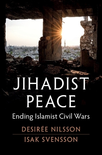 Jihadist Peace: Ending Islamist Civil Wars