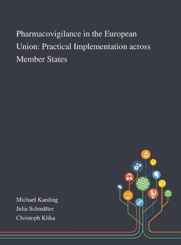 Pharmacovigilance in the European Union