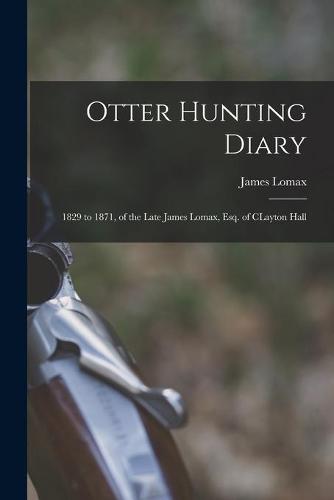 Otter Hunting Diary