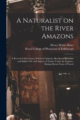 A Naturalist on the River Amazons