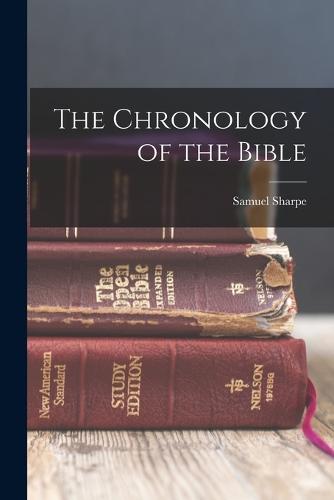 The Chronology of the Bible