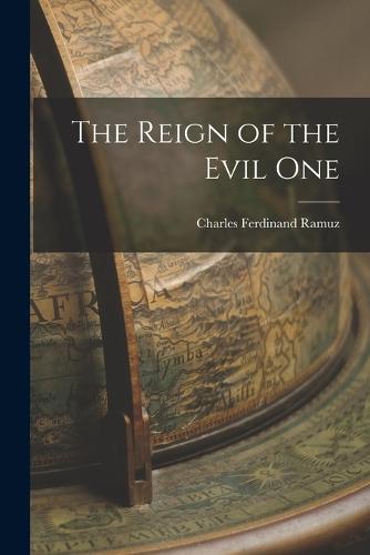 The Reign of the Evil One