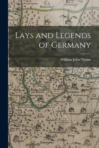 Lays and Legends of Germany