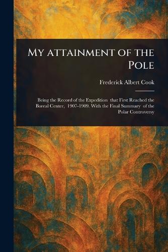 My Attainment of the Pole