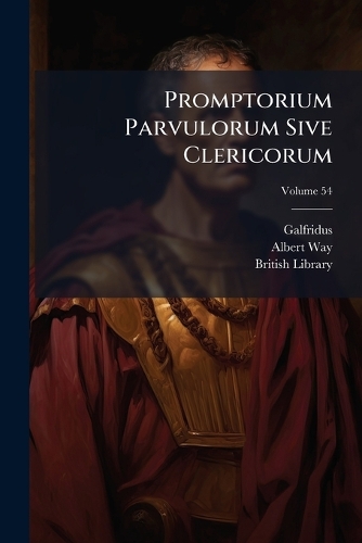 Promptorium Parvulorum Sive Clericorum