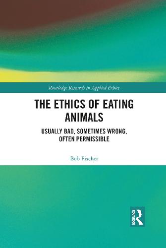 The Ethics of Eating Animals