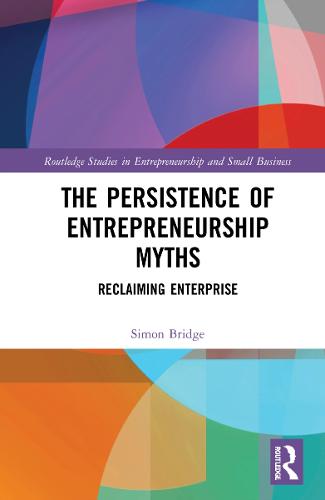 The Persistence of Entrepreneurship Myths
