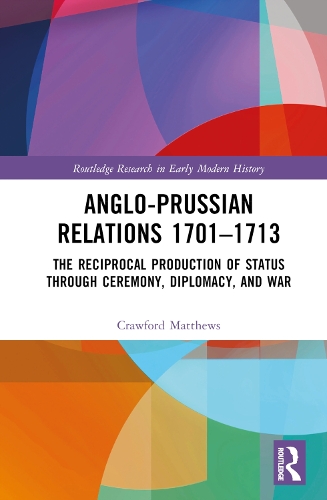 Anglo-Prussian Relations 1701–1713