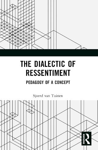 The Dialectic of Ressentiment