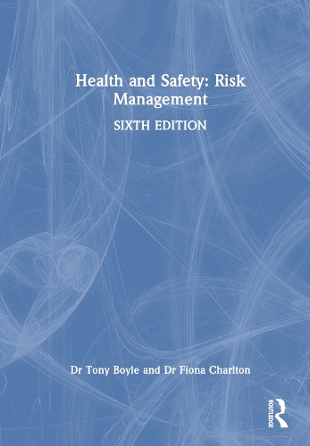 Health and Safety: Risk Management