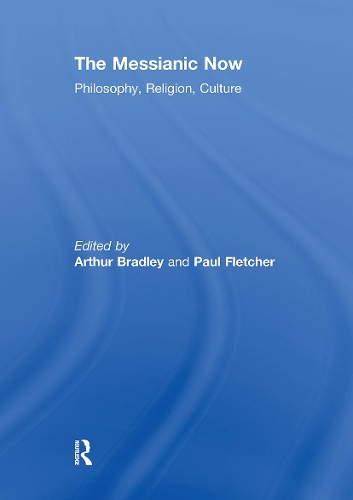 The Messianic Now